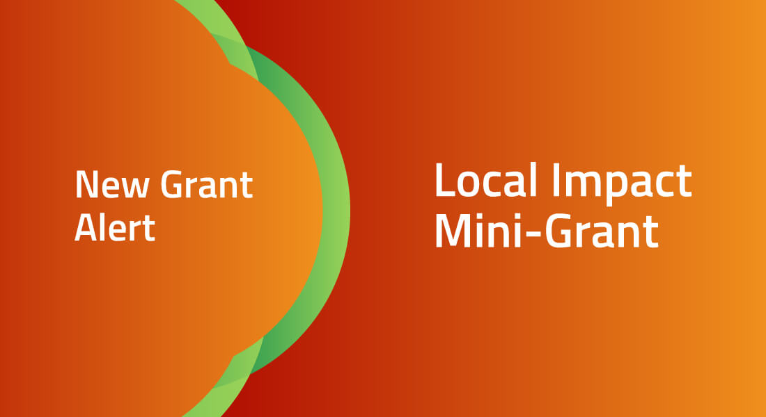 New grant alert - Local impact Mini-grant